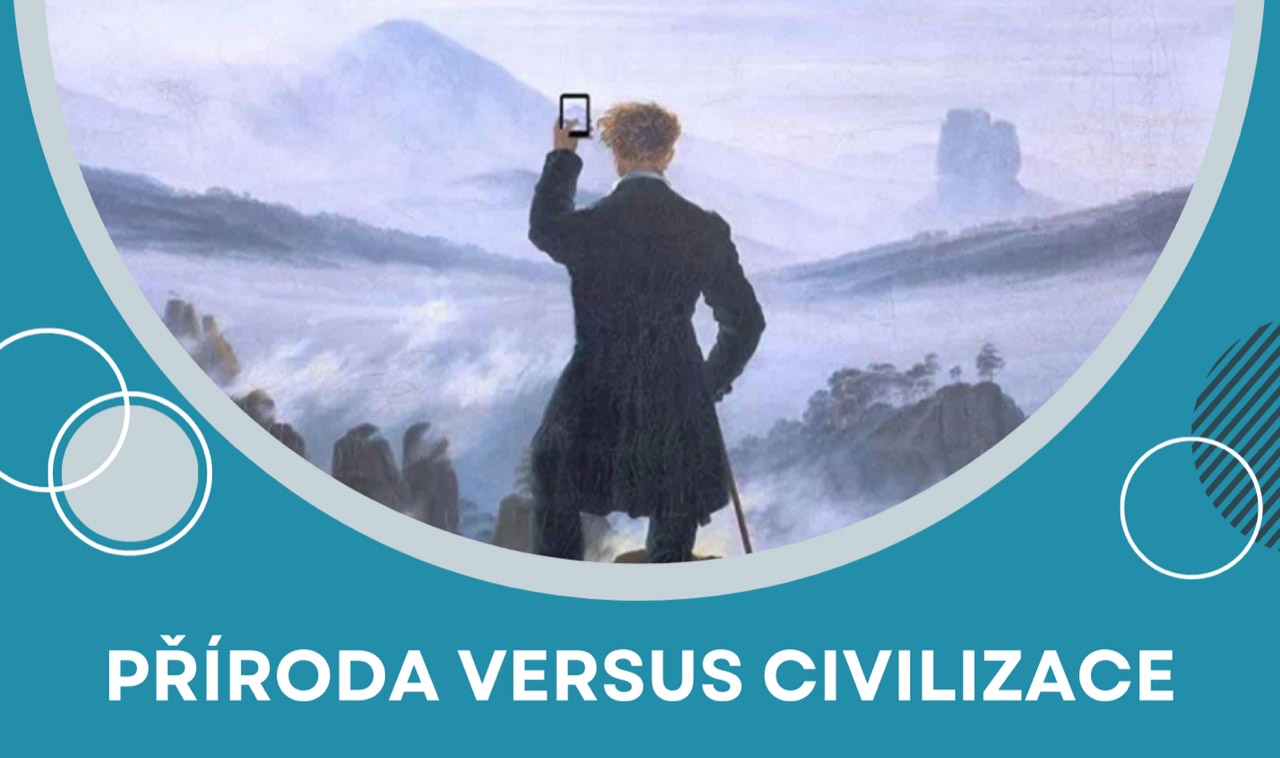 NČ: Příroda versus civilizace